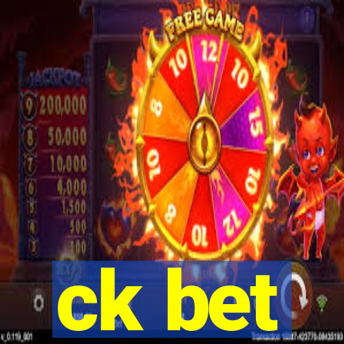 ck bet